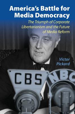 America''s Battle for Media Democracy
