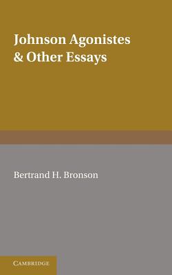 Johnson Agonistes and Other Essays