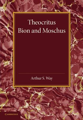 Theocritus, Bion and Moschus