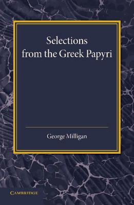 Selections from the Greek Papyri