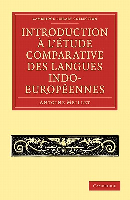 Introduction a l'etude comparative des langues indo-europeennes