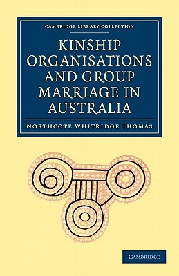 Kinship Organisations and Group Marriage in Australia