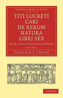 Titi Lucreti Cari De Rerum Natura Libri Sex