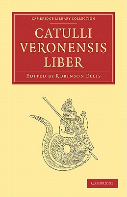 Catulli Veronensis Liber