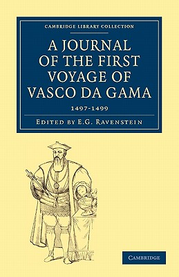 A Journal of the First Voyage of Vasco da Gama, 1497-1499