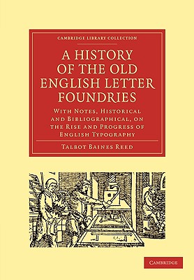 A History of the Old English Letter Foundries