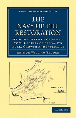 The Navy of the Restoration from the Death of Cromwell to the Treaty of Breda