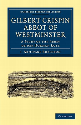 Gilbert Crispin Abbot of Westminster