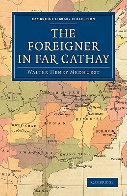 The Foreigner in Far Cathay