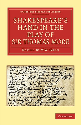 Shakespeare's Hand in the Play of Sir Thomas More