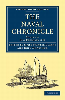 The Naval Chronicle: Volume 2, July-December 1799