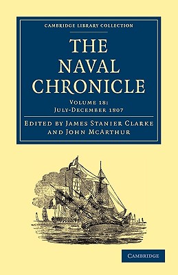 The Naval Chronicle: Volume 18, July-December 1807