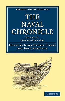 The Naval Chronicle: Volume 21, January-July 1809