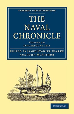 The Naval Chronicle: Volume 25, January-July 1811