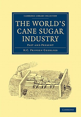 The World''s Cane Sugar Industry