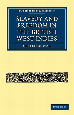 Slavery and Freedom in the British West Indies