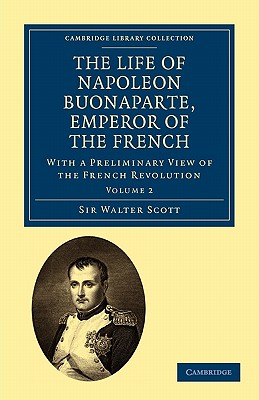 The Life of Napoleon Buonaparte, Emperor of the French