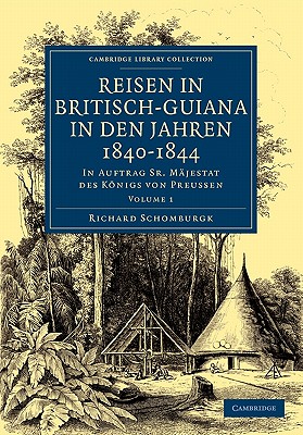 Reisen in Britisch-Guiana in den Jahren 1840-1844