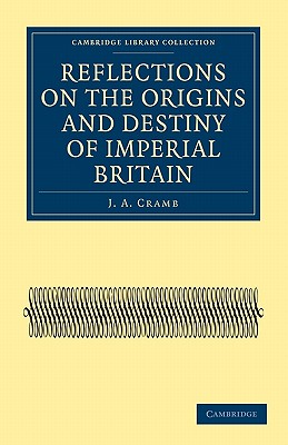 Reflections on the Origins and Destiny of Imperial Britain