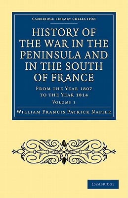 History of the War in the Peninsula and in the South of France