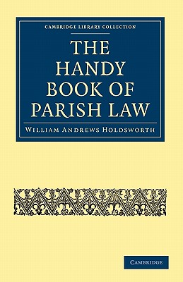 The Handy Book of Parish Law