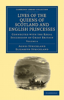 Lives of the Queens of Scotland and English Princesses