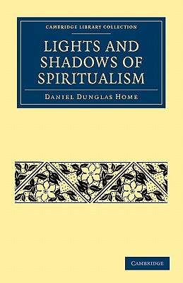 Lights and Shadows of Spiritualism