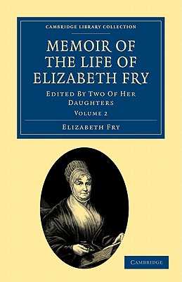 Memoir of the Life of Elizabeth Fry