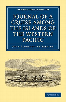 Journal of a Cruise among the Islands of the Western Pacific