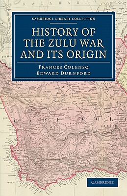 History of the Zulu War and its Origin