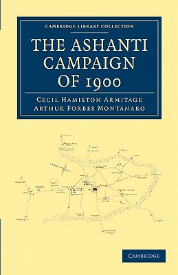 The Ashanti Campaign of 1900