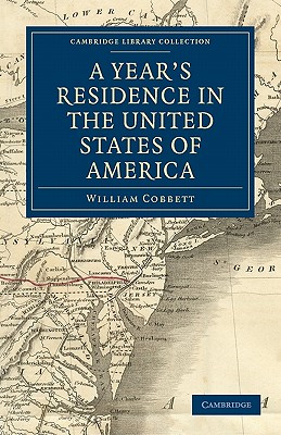 A Year''s Residence in the United States of America