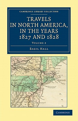 Travels in North America, in the Years 1827 and 1828 - Volume 2