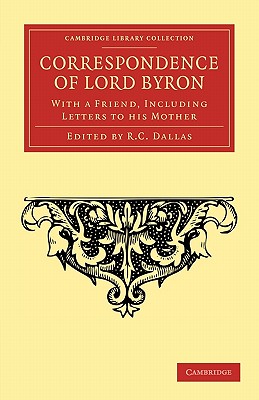 Correspondence of Lord Byron