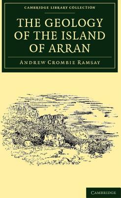 The Geology of the Island of Arran