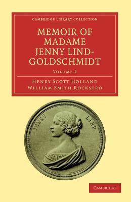 Memoir of Madame Jenny Lind-Goldschmidt