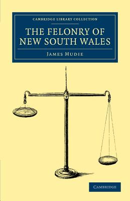 The Felonry of New South Wales