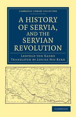 A History of Servia, and the Servian Revolution