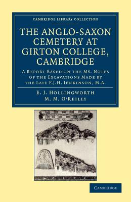 The Anglo-Saxon Cemetery at Girton College, Cambridge