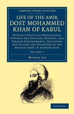 Life of the Amir Dost Mohammed Khan of Kabul