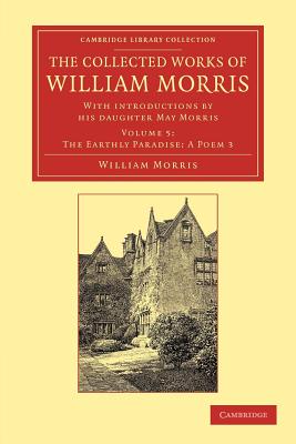 The Collected Works of William Morris