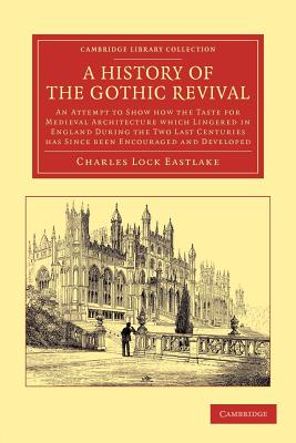 A History of the Gothic Revival