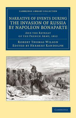 Narrative of Events during the Invasion of Russia by Napoleon Bonaparte