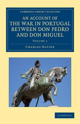 An Account of the War in Portugal between Don Pedro and Don Miguel