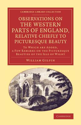 Observations on the Western Parts of England, Relative Chiefly to Picturesque Beauty