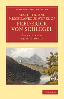 The Aesthetic and Miscellaneous Works of Frederick von Schlegel