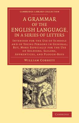 A Grammar of the English Language, in a Series of Letters