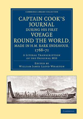 Captain Cook's Journal during his First Voyage round the World, made in H.M. Bark Endeavour, 1768-71