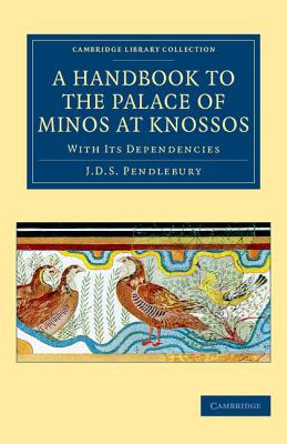 A Handbook to the Palace of Minos at Knossos