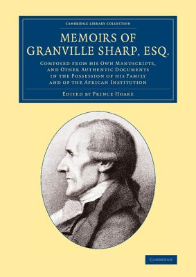 Memoirs of Granville Sharp, Esq.